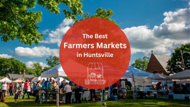 5 Best Farmers Markets in Huntsville for Farm-Fresh Finds